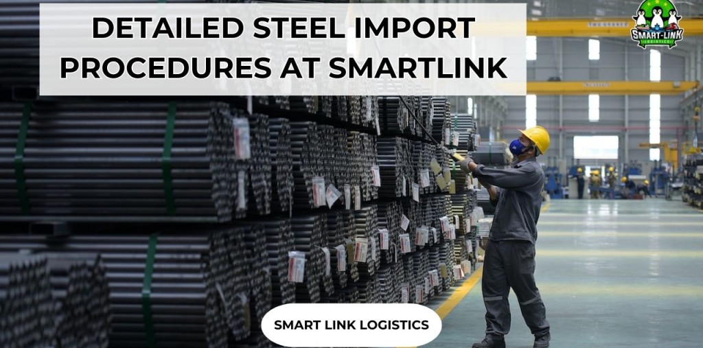 DETAILED STEEL IMPORT PROCEDURES AT SMARTLINK