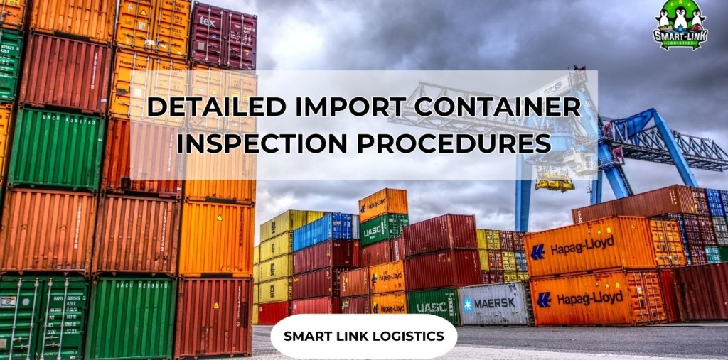 DETAILED IMPORT CONTAINER INSPECTION PROCEDURES