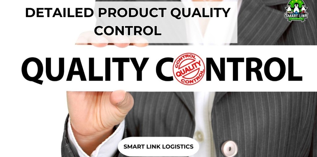 DETAILED PRODUCT QUALITY CONTROL