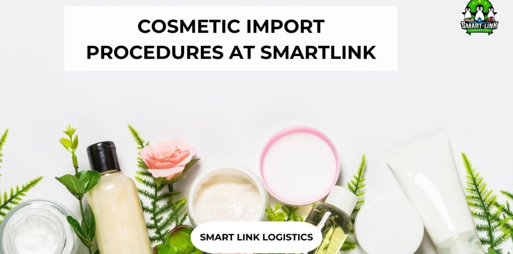 COSMETIC IMPORT PROCEDURES AT SMARTLINK