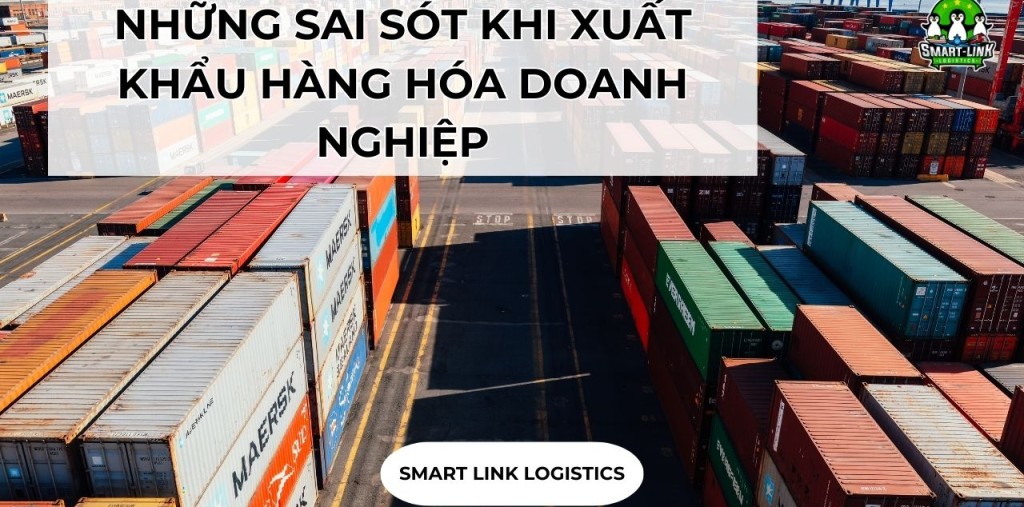 NHỮNG SAI SÓT KHI XUẤT KHẨU HÀNG HÓA DOANH NGHIỆP