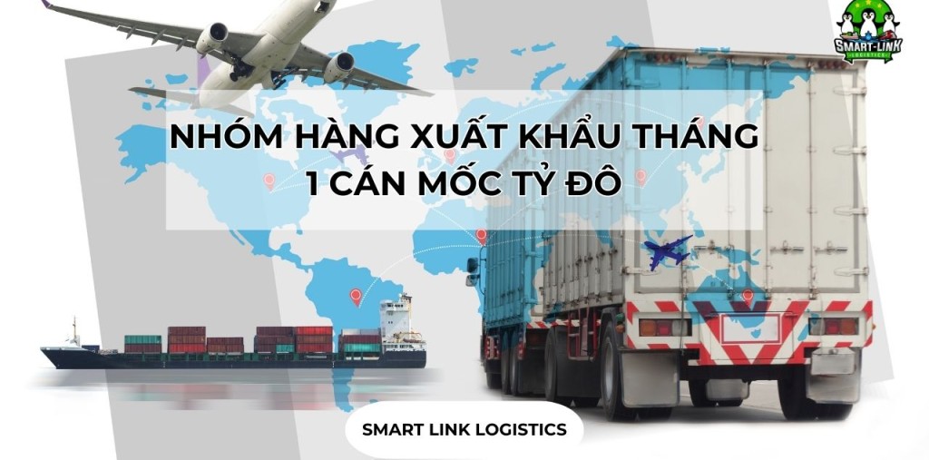 NHÓM HÀNG XUẤT KHẨU THÁNG 1 CÁN MỐC TỶ ĐÔ