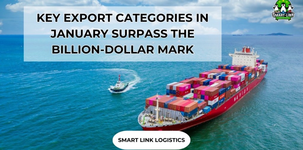 KEY EXPORT CATEGORIES IN JANUARY SURPASS THE BILLION-DOLLAR MARK