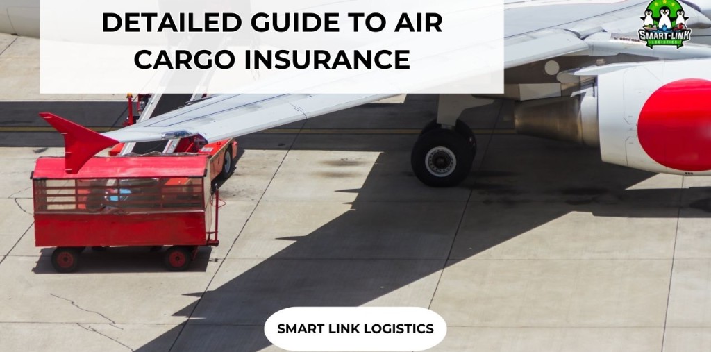 DETAILED GUIDE TO AIR CARGO INSURANCE