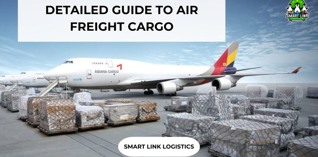 DETAILED GUIDE TO AIR FREIGHT CARGO