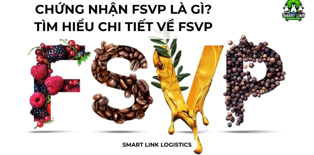 CHỨNG NHẬN FSVP LÀ GÌ? TÌM HIỂU CHI TIẾT VỀ FSVP
