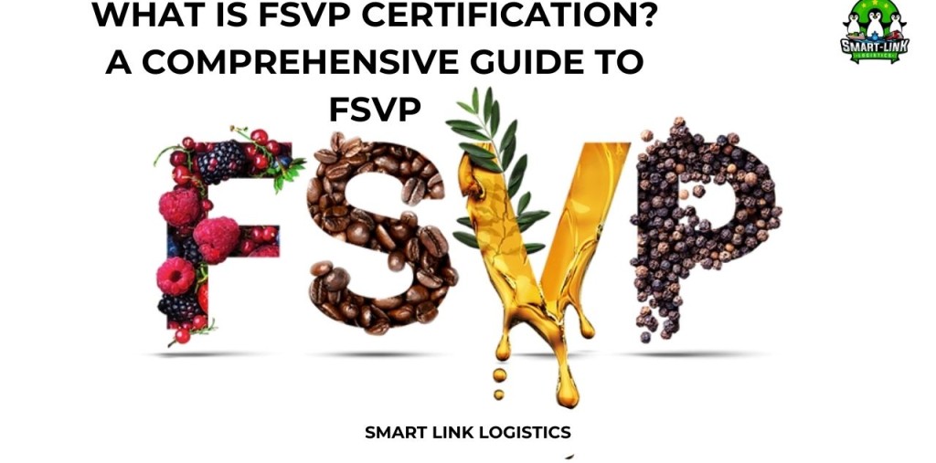 WHAT IS FSVP CERTIFICATION? A COMPREHENSIVE GUIDE TO FSVP