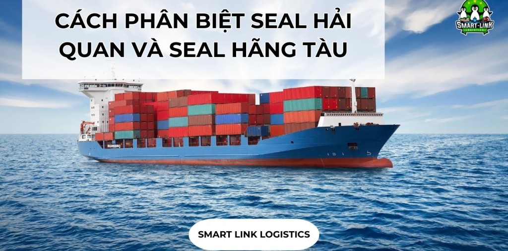 CÁCH PHÂN BIỆT SEAL HẢI QUAN VÀ SEAL HÃNG TÀU