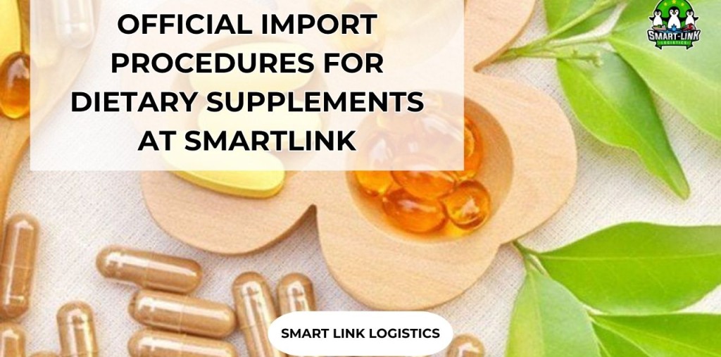 OFFICIAL IMPORT PROCEDURES FOR DIETARY SUPPLEMENTS AT SMARTLINK