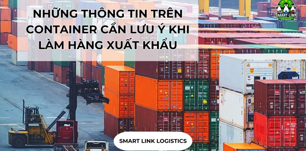 NHỮNG THÔNG TIN TRÊN CONTAINER CẦN LƯU Ý KHI LÀM HÀNG XUẤT KHẨU