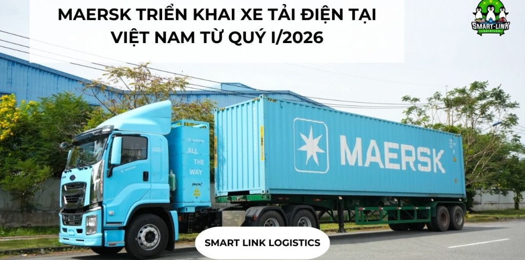 MAERSK TRIỂN KHAI XE TẢI ĐIỆN TẠI VIỆT NAM TỪ QUÝ I/2026