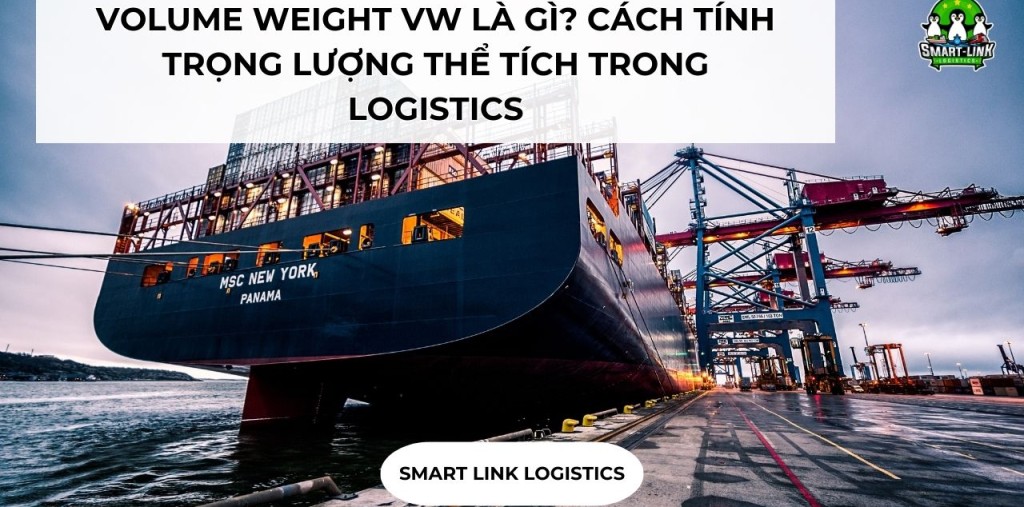 VOLUME WEIGHT VW LÀ GÌ? CÁCH TÍNH TRỌNG LƯỢNG THỂ TÍCH TRONG LOGISTICS