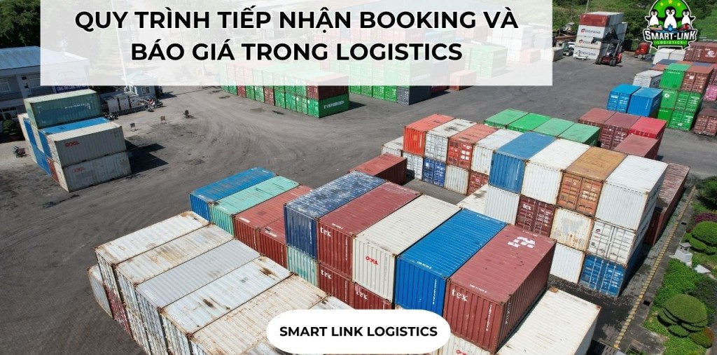 QUY TRÌNH TIẾP NHẬN BOOKING VÀ BÁO GIÁ TRONG LOGISTICS