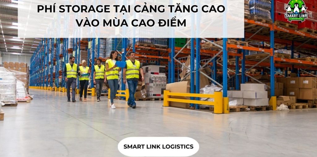 PHÍ STORAGE TẠI CẢNG TĂNG CAO VÀO MÙA CAO ĐIỂM