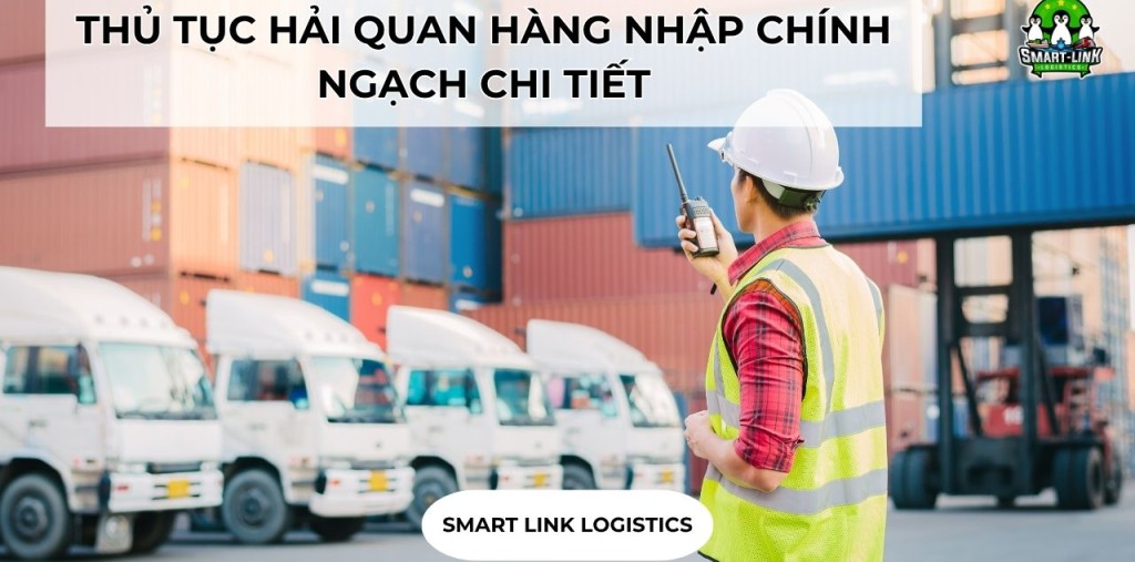 THỦ TỤC HẢI QUAN HÀNG NHẬP CHÍNH NGẠCH CHI TIẾT