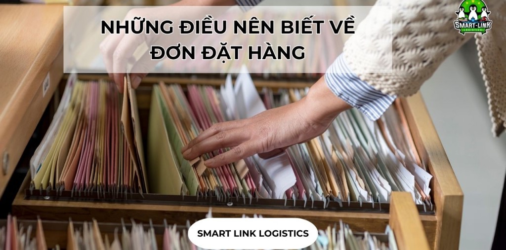 NHỮNG ĐIỀU NÊN BIẾT VỀ ĐƠN ĐẶT HÀNG