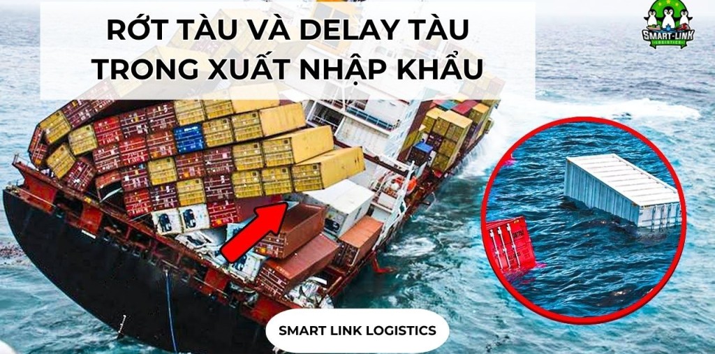 RỚT TÀU VÀ DELAY TÀU TRONG XUẤT NHẬP KHẨU HÀNG HÓA